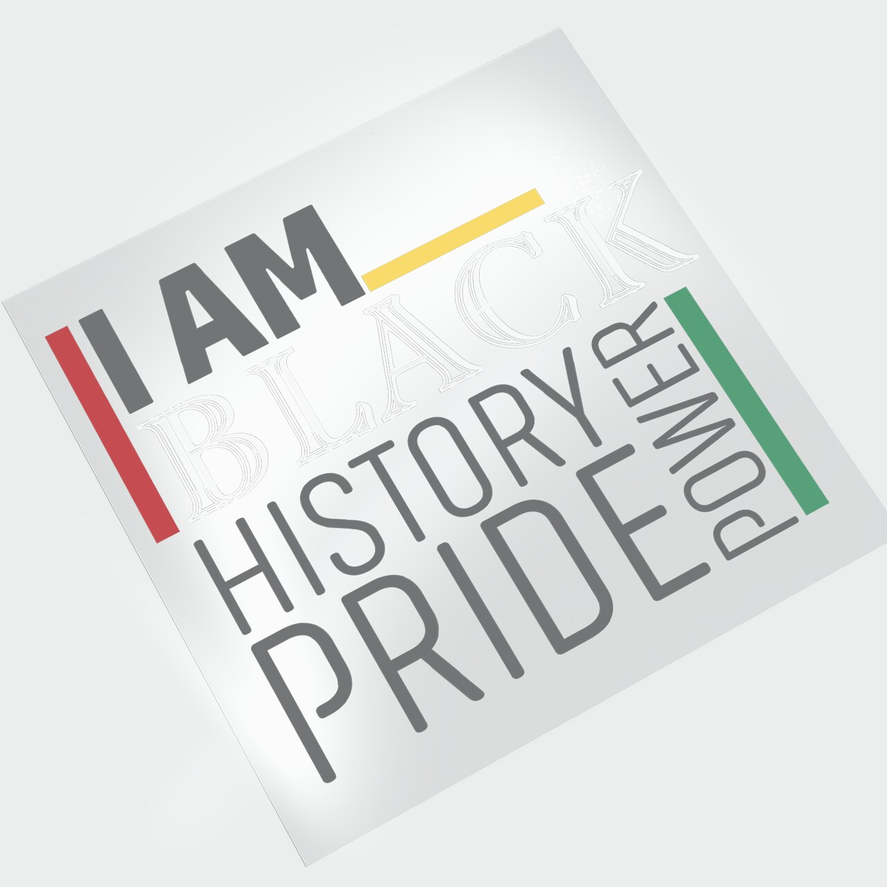 I am Black - History, Pride, Power DTF Transfer - Direct-to-Film